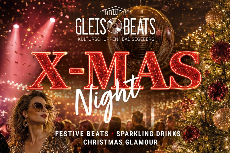 Gleisbeats goes X-Mas Night Plakat der X-Mas Night im Kulturschuppen