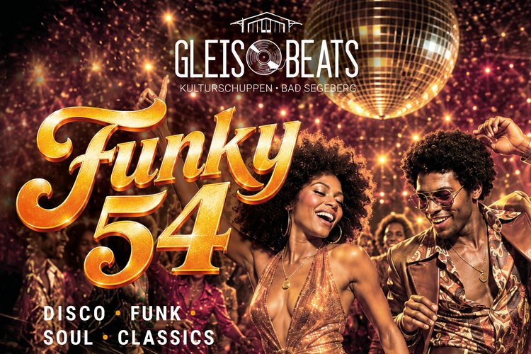 Gleisbeats goes Funky Funky54 Plakat mit Beschreibung der Party